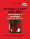 Cover: Aphasia Therapy Workshop: Current Approaches to Aphasia Therapy - Principles and Applications - Psychology Press Ltd
