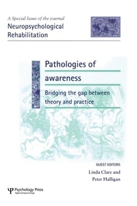 Enlarge image Cover: Pathologies of Awareness: Bridging the Gap between Theory and Practice - Psychology Press Ltd