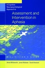 Cover: A Cognitive Neuropsychological Approach to Assessment and Intervention in Aphasia - Psychology Press Ltd