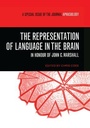 Cover: The Representation of Language in the Brain: In Honour of John C. Marshall - Psychology Press Ltd