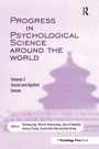 Cover: Progress in Psychological Science Around the World. Volume 2: Social and Applied Issues - Psychology Press Ltd