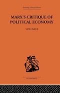 Cover: Marx's Critique of Political Economy Volume Two - Routledge