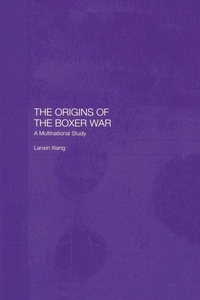 Enlarge image Cover: The Origins of the Boxer War - Routledge