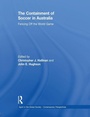 Cover: The Containment of Soccer in Australia - Routledge