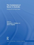 Cover: The Containment of Soccer in Australia - Routledge