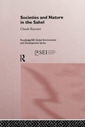 Cover: Societies and Nature in the Sahel - Routledge
