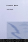 Cover: Suicides in Prison - Routledge