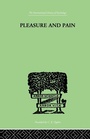 Cover: Pleasure And Pain - Routledge
