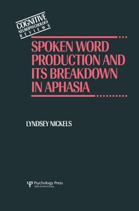 Abbildung von: Spoken Word Production and Its Breakdown In Aphasia - Psychology Press Ltd