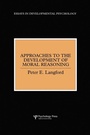 Cover: Approaches to the Development of Moral Reasoning - Psychology Press Ltd