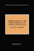Cover: Approaches to the Development of Moral Reasoning - Psychology Press Ltd