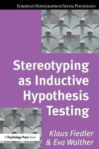 Enlarge image Cover: Stereotyping as Inductive Hypothesis Testing - Psychology Press Ltd