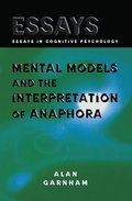 Cover: Mental Models and the Interpretation of Anaphora - Psychology Press Ltd