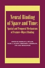 Cover: Neural Binding of Space and Time: Spatial and Temporal Mechanisms of Feature-object Binding - Psychology Press Ltd