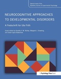 Cover: Neurocognitive Approaches to Developmental Disorders: A Festschrift for Uta Frith - Routledge