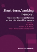 Cover: Short Term/Working Memory: Second Quebec Conference on Short-Term/Working - Routledge