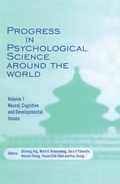 Cover: Progress in Psychological Science around the World. Volume 1 Neural, Cognitive and Developmental Issues. - Psychology Press Ltd