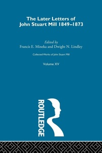 Enlarge image Cover: Collected Works of John Stuart Mill - Routledge