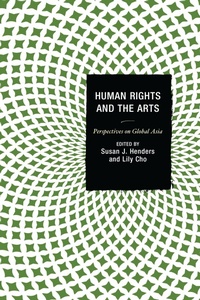 Enlarge image Cover: Human Rights and the Arts - Lexington Books