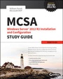 Cover: MCSA Windows Server 2012 R2 Installation and Configuration Study Guide - Sybex Inc.,U.S.
