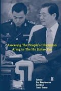 Cover: Assessing the People's Liberation Army in the Hu Jintao Era - Lulu.com