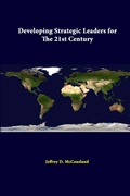 Cover: Developing Strategic Leaders for the 21st Century - Lulu.com