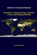 Cover: China's Nuclear Forces: Operations, Training, Doctrine, Command, Control, and Campaign Planning - Lulu.com