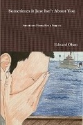 Cover: Sometimes it Just isn't About You - Lulu.com