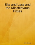 Cover: Ella and Lara and the Mischievous Pixies - Lulu.com