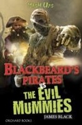 Cover: Blackbeard's Pirates vs The Evil Mummies - Orchard Books