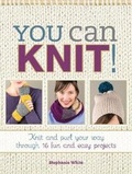 Cover: You Can Knit! - Fons & Porter