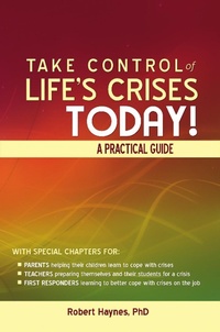 Enlarge image Cover: Take Control of Life's Crises Today! A Practical Guide - eBookIt.com