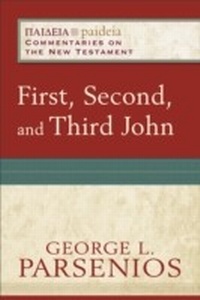 Abbildung von: First, Second, and Third John - Baker Academic