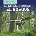 Cover: Las Cadenas Alimentarias En El Bosque (Forest Food Chains) - PowerKids Press