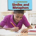Cover: Similes and Metaphors - PowerKids Press