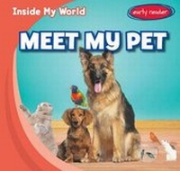 Enlarge image Cover: Meet My Pet - Gareth Stevens Publishing