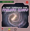 Cover: A Trip Through the Milky Way - Gareth Stevens Publishing