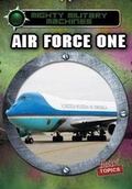 Cover: Air Force One - Gareth Stevens Publishing