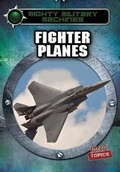 Cover: Fighter Planes - Gareth Stevens Publishing