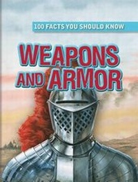 Enlarge image Cover: Weapons and Armor - Gareth Stevens Publishing