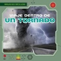 Cover: Viaje Dentro de Un Tornado (a Trip Inside a Tornado) - Gareth Stevens Publishing