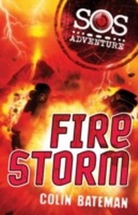 Enlarge image Cover: SOS Adventure: Fire Storm - Hodder Children's Books