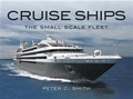 Cover: Cruise Ships The Small Scale Fleet - Pen and Sword