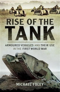 Abbildung von: Rise of the Tank - Pen and Sword