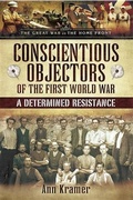 Cover: Conscientious Objectors of the First World War - Pen and Sword