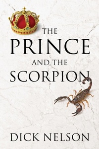 Enlarge image Cover: The Prince and the Scorpion - Outskirts Press