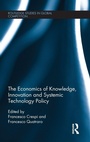 Cover: The Economics of Knowledge, Innovation and Systemic Technology Policy - Routledge