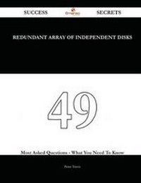 Enlarge image Cover: Redundant Array of Independent Disks 49 Success Secrets - 49 Most Asked Questions on Redundant Array of Independent Disks - What You Need to Know - Emereo Publishing