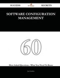 Cover: Software Configuration Management 60 Success Secrets - 60 Most Asked Questions on Software Configuration Management - What You Need to Know - Emereo Publishing