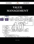 Cover: Value Management 40 Success Secrets - 40 Most Asked Questions on Value Management - What You Need to Know - Emereo Publishing